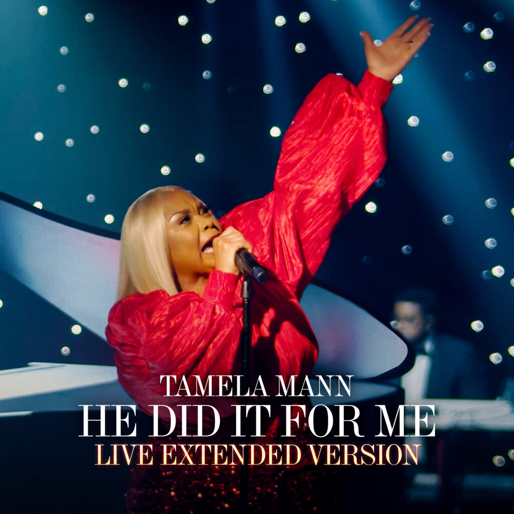 CoverArt-He Did It For Me-Live Extended Version-Tamela Mann-FEB 2022